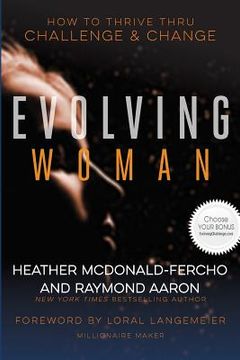 portada The Evolving Woman: How To Thrive Thru Challenge & Change