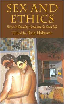 portada sex and ethics: essays on sexuality, virtue and the good life