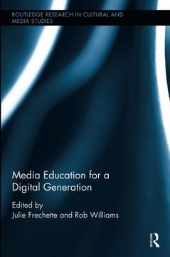 portada Media Education for a Digital Generation (Routledge Research in Cultural and Media Studies) (en Inglés)