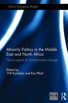 portada Minority Politics in the Middle East and North Africa: The Prospects for Transformative Change (en Inglés)