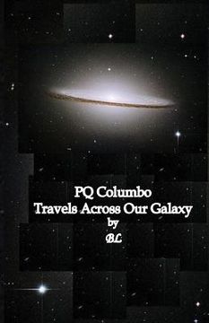 portada PQ Columbo Travels Across Our Galaxy: Books 1-7 (en Inglés)