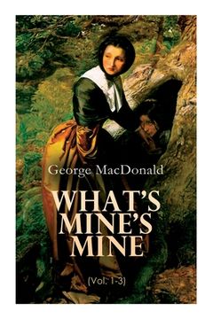 portada What's Mine's Mine (Vol. 1-3): The Highlander's Last Song (Complete Edition) (en Inglés)