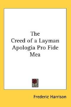 portada the creed of a layman apologia pro fide mea (en Inglés)