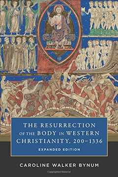 portada The Resurrection of the Body in Western Christianity, 200–1336 (American Lectures on the History of Religions) 