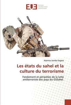portada Les états du sahel et la culture du terrorisme (en Francés)