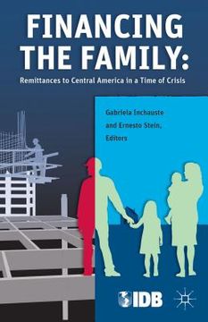 portada Financing the Family: Remittances to Central America in a Time of Crisis (en Inglés)