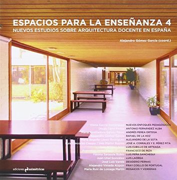 portada Espacios Para la Enseñanza 4: Nuevos Estudios Sobre Arquitectura Docente en España (in Spanish)