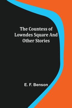 portada The Countess of Lowndes Square and Other Stories (in English)