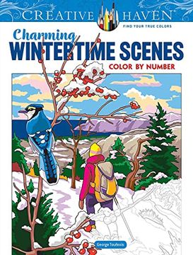 portada Creative Haven Charming Wintertime Scenes Color by Number (Adult Coloring Books: Seasons) (en Inglés)