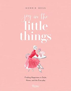 portada Joy in the Little Things: Finding Happiness in Style, Home, and the Everyday