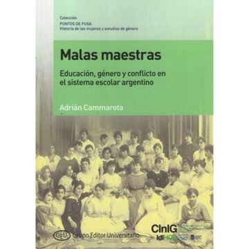 portada Malas Maestras. Educación, Género y Conflicto en el Sistema Escolar Argentino