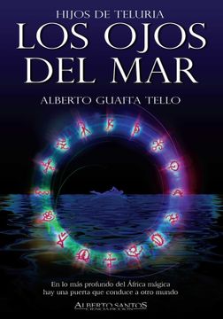 portada Los Ojos del Mar: Hijos de Teluria (Alberto Santos Editor. Ciencia Ficción)