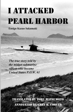 portada I Attacked Pearl Harbor: The True Story of America's POW #1 (en Inglés)