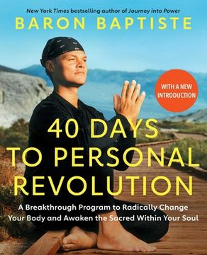 portada 40 Days to Personal Revolution: A Breakthrough Program to Radically Change Your Body and Awaken the Sacred Within Your Soul (en Inglés)