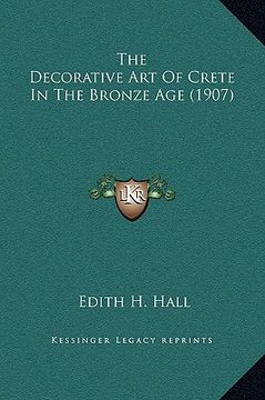 portada the decorative art of crete in the bronze age (1907) (en Inglés)