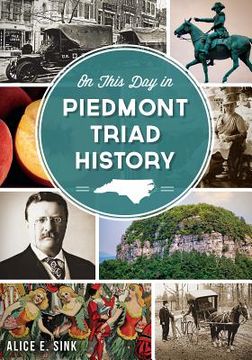 portada On This Day in Piedmont Triad History (en Inglés)