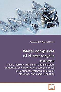 portada metal complexes of n-heterocyclic carbene (en Inglés)