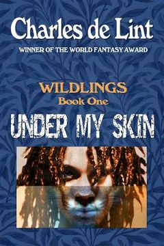 portada Under My Skin: Wildlings Book 1 (en Inglés)