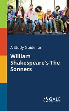 portada A Study Guide for William Shakespeare's The Sonnets (in English)