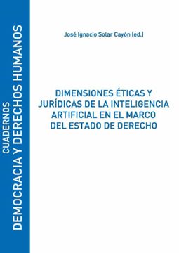 portada Dimensiones Éticas y Jurídicas de la Inteligencia Artificial en el Marco del Estado de Derecho (in Spanish)
