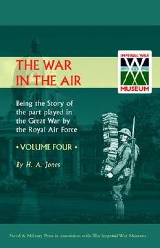 portada war in the air.being the story of the part played in the great war by the royal air force. volume four. (en Inglés)