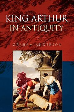 portada king arthur in antiquity (en Inglés)