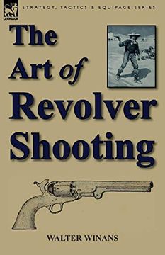 portada The art of Revolver Shooting (en Inglés)