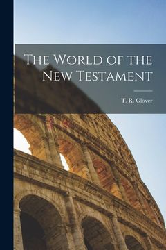 portada The World of the New Testament (en Inglés)