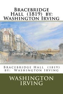 portada Bracebridge Hall (1819) by: Washington Irving (en Inglés)
