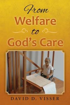 portada From Welfare to God's Care (en Inglés)