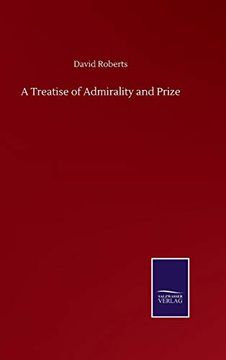 portada A Treatise of Admirality and Prize (en Inglés)