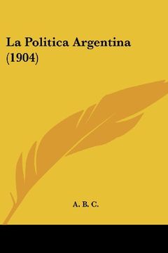 portada La Politica Argentina (1904)