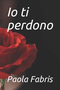 portada IO Ti Perdono (en Italiano)