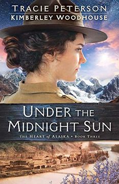 portada Under the Midnight sun (The Heart of Alaska) (en Inglés)