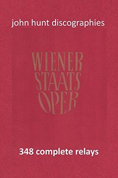 portada Wiener Staatsoper - 348 Complete Relays (en Inglés)