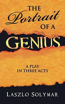 portada The Portrait of a Genius: A Play in Three Acts (en Inglés)