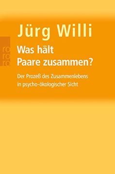 portada Was Hält Paare Zusammen? Der Prozeß des Zusammenlebens in Psycho-Ökologischer Sicht (in German)