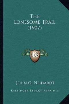 portada the lonesome trail (1907) (en Inglés)