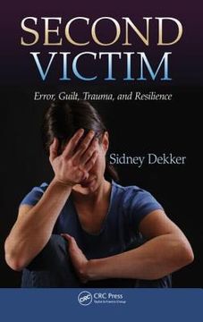 portada second victim: error, guilt, trauma, and resilience (en Inglés)
