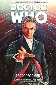portada Doctor Who: The Twelfth Doctor Vol. 1: Terrorformer