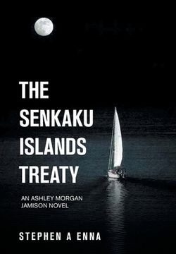 portada The Senkaku Islands Treaty: An Ashley Morgan Jamison Novel (en Inglés)