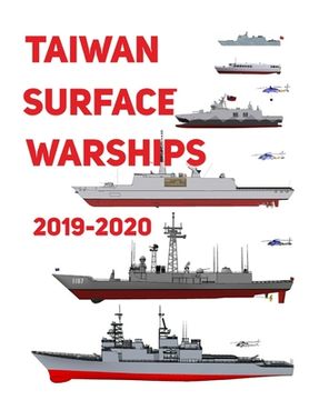 portada Taiwan Surface Warships: 2019 - 2020 (en Inglés)