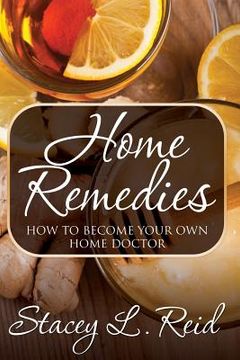 portada Home Remedies: How to Become Your Own Home Doctor (in English)