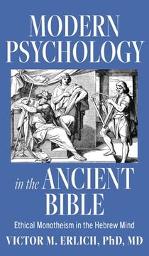 portada Modern Psychology in the Ancient Bible: Ethical Monotheism in the Hebrew Mind