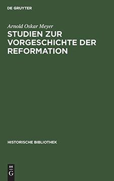 portada Studien zur Vorgeschichte der Reformation: Aus Schlesischen Quellen (Historische Bibliothek, 14) (German Edition) (en Alemán)