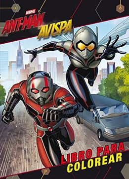 portada ANT-MAN Y LA AVISPA LIBRO PARA COLOREAR (in Spanish)