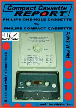 portada Compact Cassette Report - Philips One-Hole Cassette vs. Compact Cassette Norelco Philips: ... and the winner is... (en Inglés)