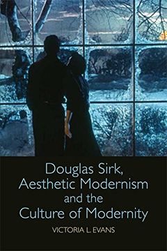 portada Douglas Sirk, Aesthetic Modernism and the Culture of Modernity