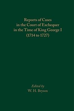 portada Reports of Cases in the Court of Exchequer in the Time of King George i (1714 to 1727) (Medieval and Renaissance Texts and Studies) (en Inglés)