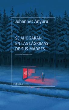 portada Se Ahogarán en las Lágrimas de sus Madres (in Spanish)